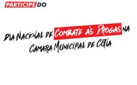 Câmara Municipal realiza evento do Dia Nacional de Combate às Drogas